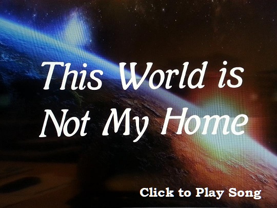 this world is not my home