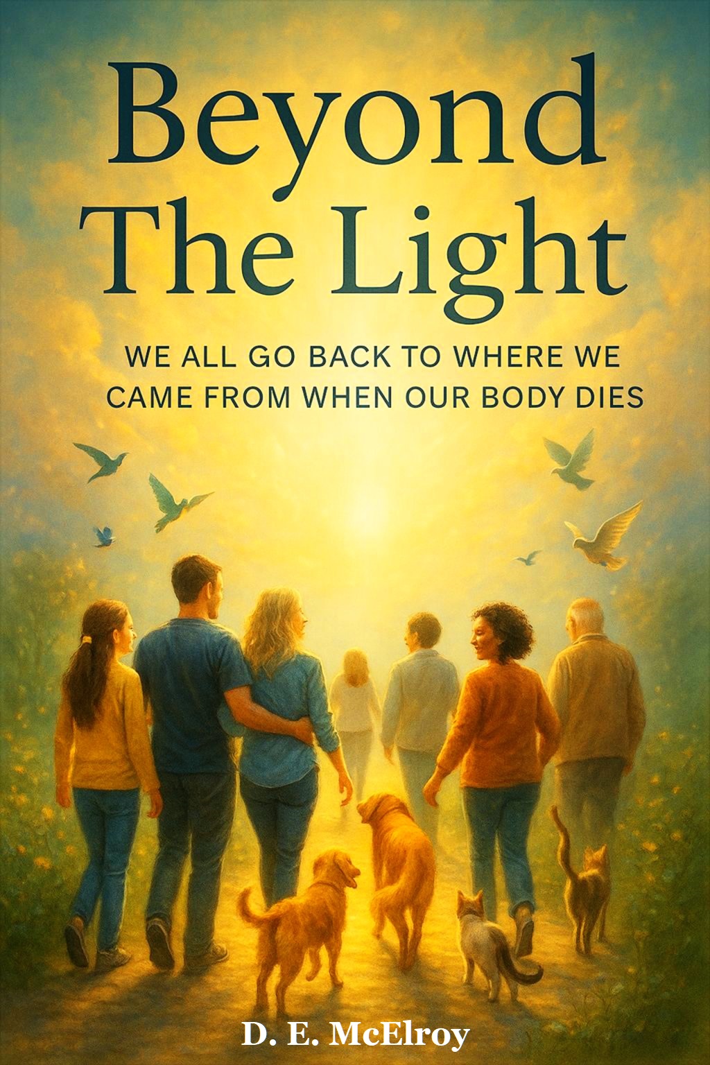 we all go home when the body dies